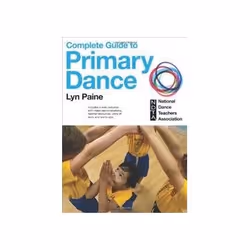 ISBN Complete Guide to Primary Dance, Anglais, 144 pages