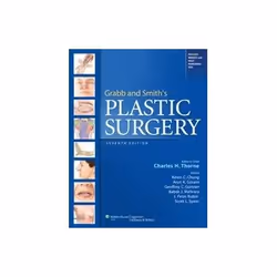 ISBN Grabb and Smith's Plastic Surgery 7E, Santé, esprit et corps, Anglais, Couverture rigide, 976 pages