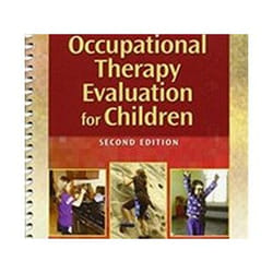 Occupational Therapy Evaluation for Children: A Pocket Guide - [Version Originale]