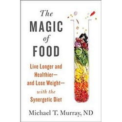 ISBN Magic of Food : Live Longer and Healthier and Lose Weight With the Synergetic Diet