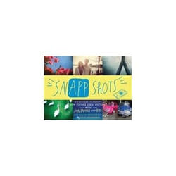 ISBN Snapp Shots: How to Take Great Pictures with Smartphones and Apps livre Photographie Anglais