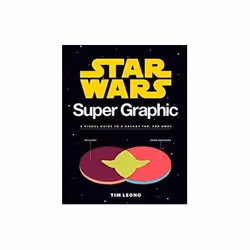 ISBN Star Wars Super Graphic: A Visual Guide to the Star Wars Universe, TV & radio, Anglais, Livre broché, 176 pages