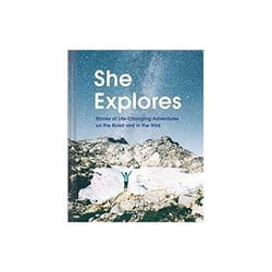 ISBN She Explores: Stories Of Life-Changing Adventures On The Road And In The Wild livre Voyage Anglais Couverture rigide