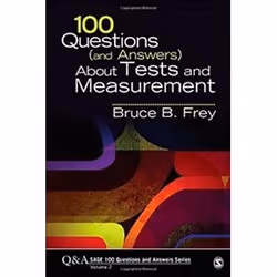 ISBN 100 Questions (and Answers) About Tests and Measurement (SAGE 100 Questions and Answers), Anglais, 216 pages