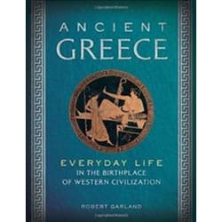 ISBN Ancient Greece : Everyday Life in the Birthplace of Western Civilization Couverture rigide