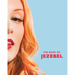 ISBN The Book of Jezebel, Littérature scientifique, Anglais, Couverture rigide, 304 pages