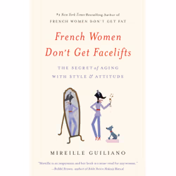 ISBN French Women Don't Get Facelifts, Santé, esprit et corps, Anglais, Livre broché, 272 pages