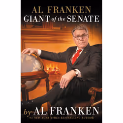 ISBN Al Franken, Giant of the Senate, biographie, Anglais, Couverture rigide, 416 pages