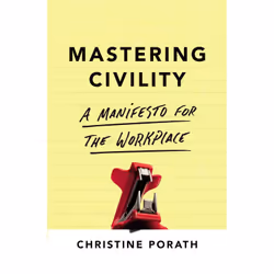 ISBN Mastering Civility, Économie, Anglais, Couverture rigide, 240 pages