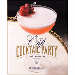 ISBN The Craft Cocktail Party, Cooking, Anglais, Couverture rigide, 240 pages