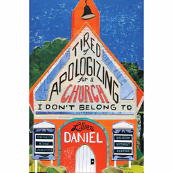 ISBN Tired of Apologizing for a Church I Don't Belong To, Religion, Anglais, Couverture rigide, 208 pages