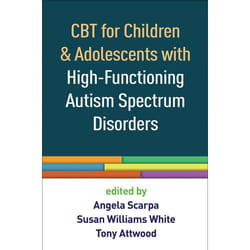CBT for Children and Adolescents with HighFunctioning Autism Spectrum Disorders
