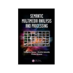 ISBN Semantic Multimedia Analysis and Processing livre Informatique et Internet Anglais Couverture rigide
