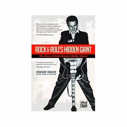ISBN Rock &amp; Roll's Hidden Giant: The Story of Rock Pioneer Charlie Gracie, Musique, Anglais, 328 pages