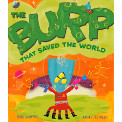 ISBN The Burp That Saved the World, Anglais, Livre broché, 32 pages
