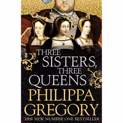 Simon & Schuster THREE SISTERS THREE QUEENS, histoire, Anglais, Livre broché, 560 pages