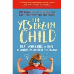 ISBN Yes Brain Child : Help Your Child be More Resilient, Independent and Creative, Santé, esprit et corps, Anglais, Livre br ...