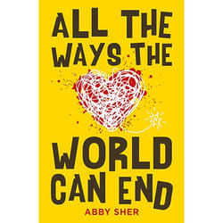 Allen & Unwin All the Ways the World Can End