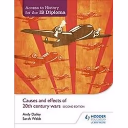 ISBN Access to History for the IB Diploma : Causes and Effects of 20th-Century Wars Second Edition, histoire, Anglais, 352 pa ...