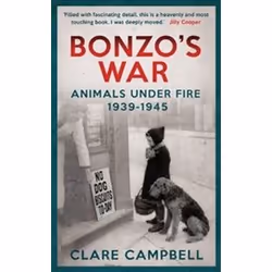 ISBN Bonzo's War : Animals Under Fire 1939 -1945, histoire, Anglais, 224 pages