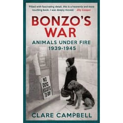 ISBN Bonzo's War : Animals Under Fire 1939 -1945 livre histoire Anglais