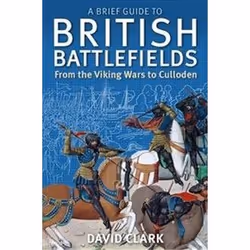 ISBN Brief Guide To British Battlefields, histoire, Anglais, 288 pages