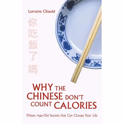Hachette UK Why the Chinese Don't Count Calories, Anglais, Livre broché, 256 pages