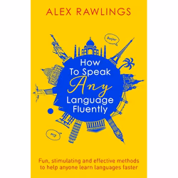 Hachette UK How to Speak Any Language Fluently, Anglais, Livre broché, 224 pages