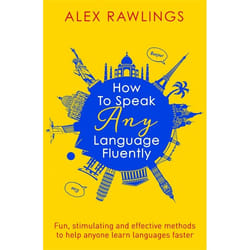 Hachette UK How to Speak Any Language Fluently