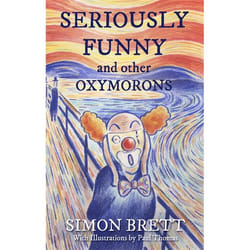 Hachette UK Seriously Funny, and Other Oxymorons Couverture rigide