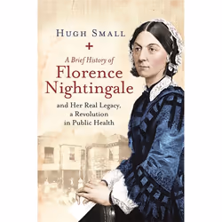 Hachette UK A Brief History of Florence Nightingale, Anglais, Livre broché, 256 pages