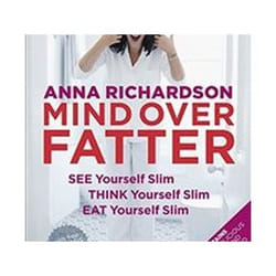 ISBN Mind Over Fatter : See Yourself Slim, Think Yourself Slim, Eat Yourself Slim livre Santé, esprit et corps Anglais