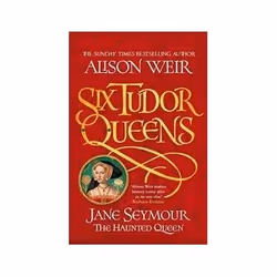ISBN Six Tudor Queens Series: Jane Seymour The Haunted Queen, Roman, Anglais, Livre broché, 531 pages