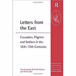 ISBN Letters From The East : Crusaders, Pilgrims And Settlers In The 12Th-13Th Centuries, histoire, Anglais, Livre broché, 20 ...