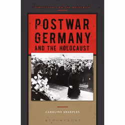 ISBN Postwar Germany and the Holocaust, Anglais, Livre broché, 248 pages
