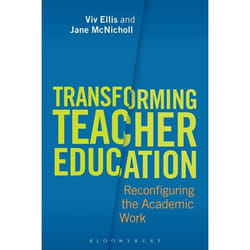 ISBN Transforming Teacher Education (Reconfiguring the Academic Work)