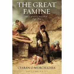 ISBN The Great Famine (Ireland's Agony 1845-1852), Anglais, Livre broché, 272 pages
