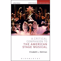 ISBN A Critical Companion to the American Stage Musical, Anglais, Livre broché, 312 pages