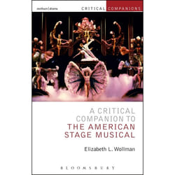 ISBN A Critical Companion to the American Stage Musical