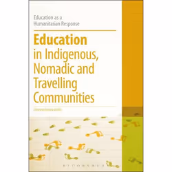 ISBN Education in Indigenous, Nomadic and Travelling Communities, Education, Anglais, Livre broché, 216 pages