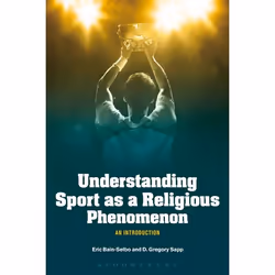 ISBN Understanding Sport as a Religious Phenomenon (An Introduction), Anglais, Livre broché, 184 pages