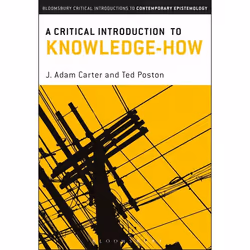 ISBN A Critical Introduction to Knowledge-How, Roman contemporain, Anglais, Livre broché, 256 pages