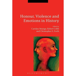 ISBN Honour, Violence and Emotions in History