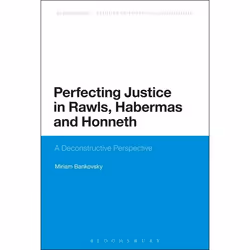 ISBN Perfecting Justice in Rawls, Habermas and Honneth (A Deconstructive Perspective), philosophie, Anglais, Livre broché, 25 ...