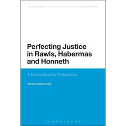 ISBN Perfecting Justice in Rawls, Habermas and Honneth (A Deconstructive Perspective) livre philosophie Anglais