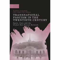 ISBN Transnational Fascism in the Twentieth Century (Spain, Italy and the Global Neo-Fascist Network), histoire, Anglais, Cou ...