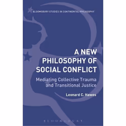 ISBN New Philosophy of Social Conflict (Mediating Collective Trauma and Transitional Justice), philosophie, Anglais, Couvertu ...