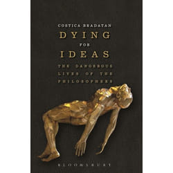 ISBN Dying for Ideas (The Dangerous Lives of the Philosophers) Couverture rigide
