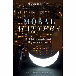 ISBN Moral Matters (A Philosophy of Homecoming), Anglais, Couverture rigide, 232 pages
