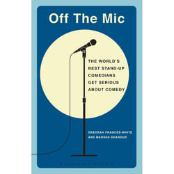 ISBN Off the Mic (The World's Best Stand-Up Comedians Get Serious About Comedy)